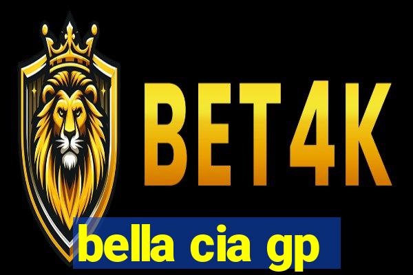 bella cia gp